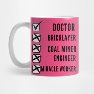 I'm a doctor, not a... Mug